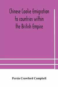 Chinese coolie emigration to countries within the British Empire