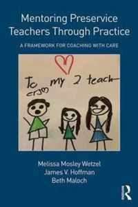 Mentoring Preservice Teachers Through Practice