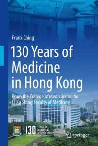 130 Years of Medicine in Hong Kong