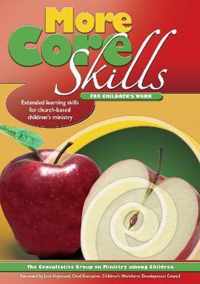 More Core Skills for Children's Work