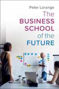 The Business School of the Future