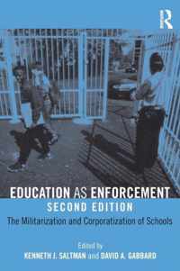 Education as Enforcement