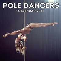 Pole Dancers Calendar 2021