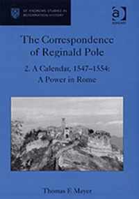 The Correspondence of Reginald Pole: Volume 2 A Calendar, 1547-1554