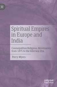 Spiritual Empires in Europe and India