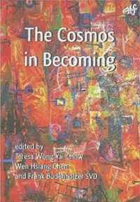 The Cosmos in Becoming