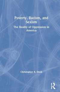 Poverty, Racism, and Sexism