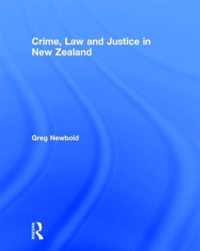 Crime, Law and Justice in New Zealand