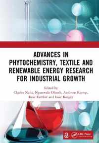 Advances in Phytochemistry, Textile and Renewable Energy Research for Industrial Growth