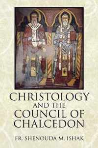 Christology and the Council of Chalcedon