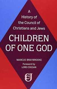 Children of One God: A History of the Council of Christians and Jews