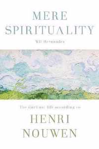 Mere Spirituality