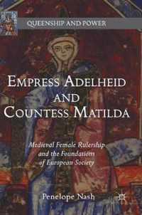 Empress Adelheid and Countess Matilda