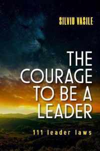 The Courage to Be a Leader