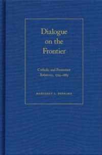 Dialogue on the Frontier