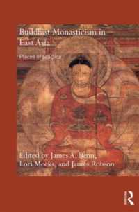 Buddhist Monasticism in East Asia