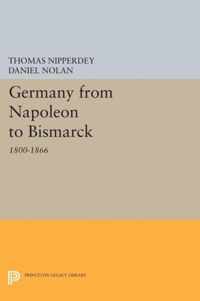 Germany from Napoleon to Bismarck - 1800-1866