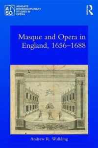 Masque and Opera in England, 1656-1688