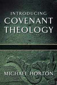 Introducing Covenant Theology