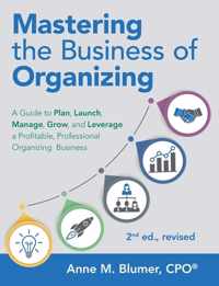 Mastering the Business of Organizing