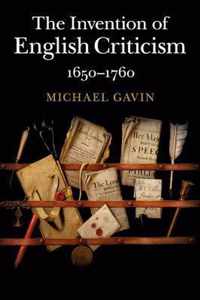 The Invention of English Criticism 1650-1760