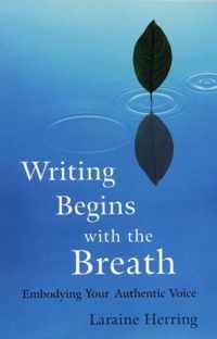 Writing Begins With the Breath