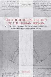 The Theological Notion of The Human Person