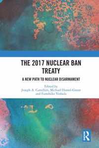 The 2017 Nuclear Ban Treaty