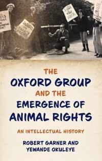 The Oxford Group and the Emergence of Animal Rights