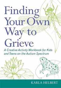 Finding Your Own Way To Grieve