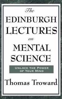 The Edinburgh Lectures on Mental Science