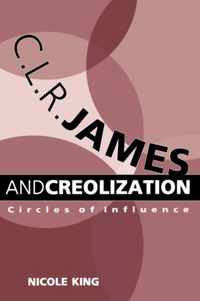 C. L. R. James and Creolization