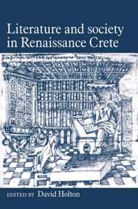 Literature and Society in Renaissance Crete