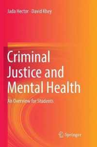 Criminal Justice and Mental Health