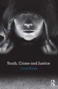 Youth, Crime and Justice