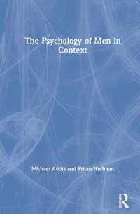 The Psychology of Men in Context