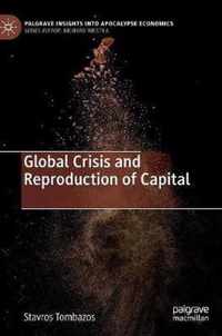 Global Crisis and Reproduction of Capital