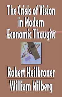 The Crisis of Vision in Modern Economic Thought