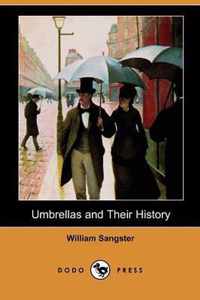 Umbrellas and Their History (Dodo Press)