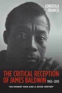 The Critical Reception of James Baldwin, 1963-2010