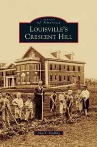 Louisville's Crescent Hill