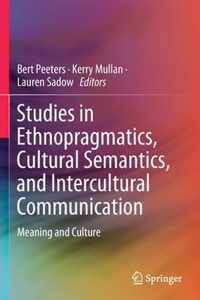 Studies in Ethnopragmatics Cultural Semantics and Intercultural Communication