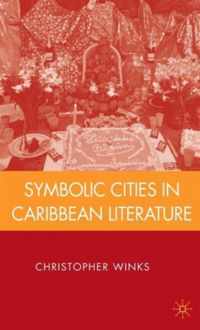 Symbolic Cities In Caribbean Literature