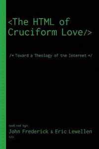 The HTML of Cruciform Love