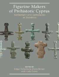 Figurine Makers of Prehistoric Cyprus