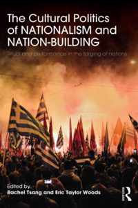 Cultural Politics Of Nationalism And Nation-Building