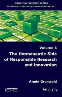 The Hermeneutic Side of Responsible Research and Innovation