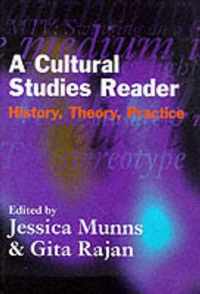 A Cultural Studies Reader: History, Theory, Practice