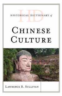 Historical Dictionary of Chinese Culture