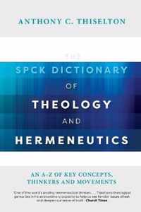 The SPCK Dictionary of Theology and Hermeneutics